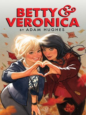 cover image of Betty & Veronica by Adam Hughes